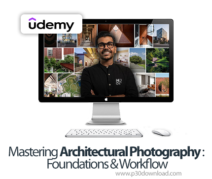 دانلود Mastering Architectural Photography : Foundations & Workflow - آموزش عکاسی معماری