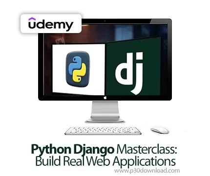 دانلود Python Django Masterclass: Build Real Web Applications آموزش ...