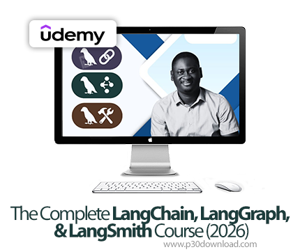 دانلود The Complete LangChain, LangGraph, & LangSmith Course (2026) - آموزش لنگ‌چین، لنگ‌گراف و لنگ‌
