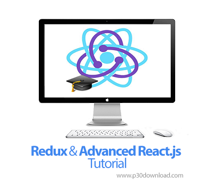دانلود Redux & Advanced React.js - آموزش ریداکس و ری‌اکت.جی‌اس به زبان فارسی