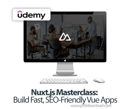 دانلود Nuxt.js Masterclass: Build Fast, SEO-Friendly Vue Apps - آموزش ناکست‌جی‌اس
