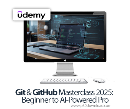 دانلود Git & GitHub Masterclass 2025: Beginner to AI-Powered Pro - آموزش گیت و گیت‌هاب