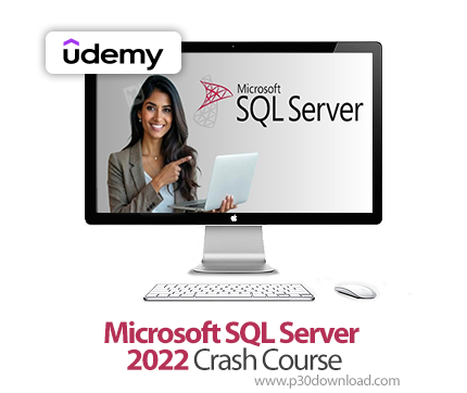 دانلود Microsoft SQL Server 2022 Crash Course - آموزش مایکروسافت اس‌کیوال سرور