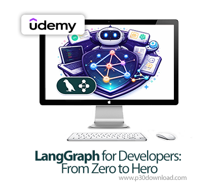 دانلود LangGraph for Developers: From Zero to Hero - آموزش لنگراف 