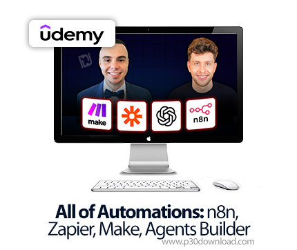 دانلود All of Automations: n8n, Zapier, Make, Agents Builder - آموزش ان8ان، زپیر و میک
