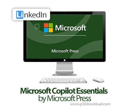 دانلود Microsoft Copilot Essentials by Microsoft Press - آموزش مبانی مایکروسافت کوپایلوت