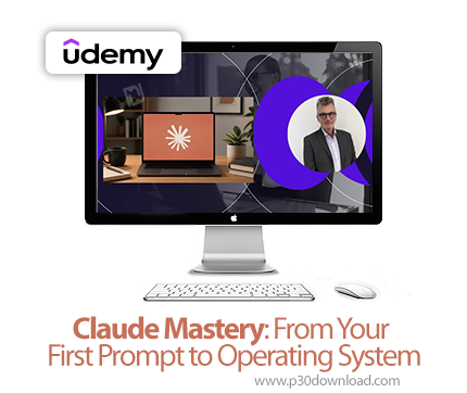 دانلود Claude Mastery: From Your First Prompt to Operating System - آموزش هوش‌ مصنوعی کلود