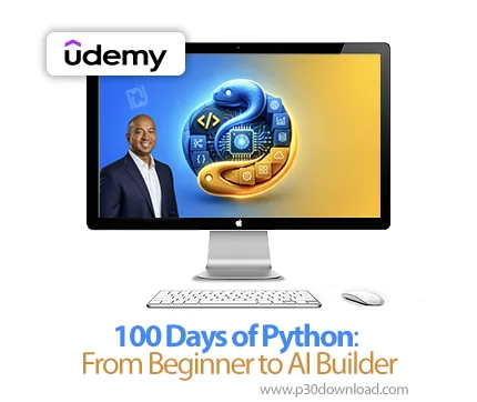 دانلود 100 Days of Python: From Beginner to AI Builder آموزش برنامه ...