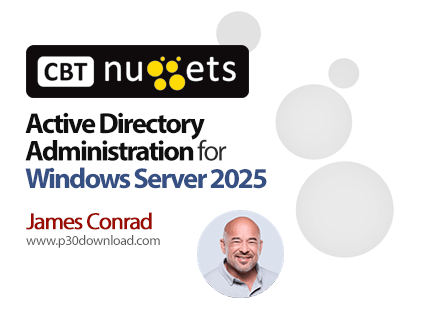 دانلود Active Directory Administration for Windows Server 2025 - آموزش مدیریت اکتیو دایرکتوری