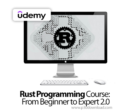 دانلود Rust Programming Course: From Beginner to Expert 2.0 - آموزش برنامه‌نویسی راست