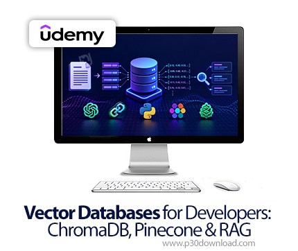 دانلود Vector Databases for Developers: ChromaDB, Pinecone & RAG - آموزش پایگاه‌های داده برداری