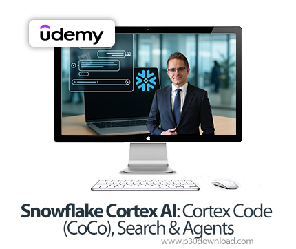 دانلود Snowflake Cortex AI: Cortex Code (CoCo), Search & Agents - آموزش اسنوفلیک کورتکس ای‌آی