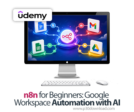 دانلود n8n for Beginners: Google Workspace Automation with AI - آموزش ان8‌ان
