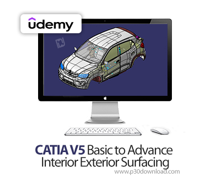دانلود CATIA V5 Basic to Advance Interior Exterior Surfacing - آموزش کتیا وی۵