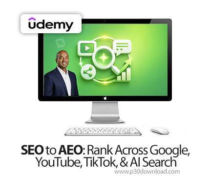 دانلود SEO to AEO: Rank Across Google, YouTube, TikTok, & AI Search - آموزش سئو و ای‌ئی‌او