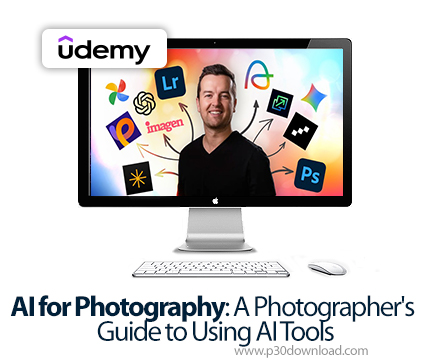 دانلود AI for Photography: A Photographer's Guide to Using AI Tools - آموزش هوش مصنوعی برای عکاسی