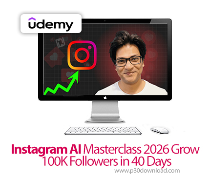 دانلود Instagram AI Masterclass 2026 Grow 100K Followers in 40 Days - آموزش هوش مصنوعی برای اینستاگر