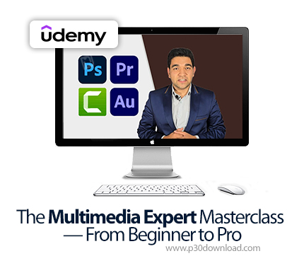 دانلود The Multimedia Expert Masterclass - From Beginner to Pro - آموزش تولید محتوای چندرسانه‌ای