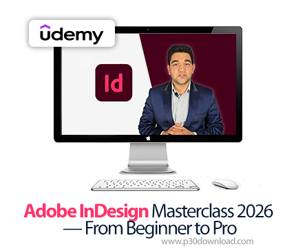 دانلود Adobe InDesign Masterclass 2026 - From Beginner to Pro - آموزش ادوبی ایندیزاین