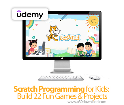 دانلود Scratch Programming for Kids: Build 22 Fun Games & Projects - آموزش برنامه‌نویسی اسکرچ