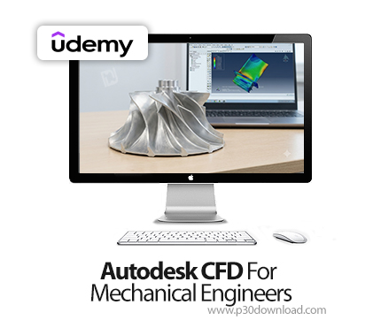 دانلود Autodesk CFD For Mechanical Engineers - آموزش اتودسک سی‌اف‌دی