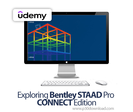 دانلود Exploring Bentley STAAD Pro CONNECT Edition - آموزش بنتلی کانکت