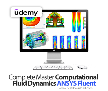 دانلود Complete Master Computational Fluid Dynamics: ANSYS Fluent - آموزش انسیس فلوئنت