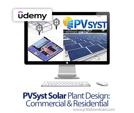 دانلود PVSyst Solar Plant Design: Commercial & Residential - آموزش پی‌وی‌سیست