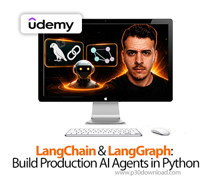 دانلود LangChain & LangGraph: Build Production AI Agents in Python - آموزش لنگ‌چین و لنگ‌گراف