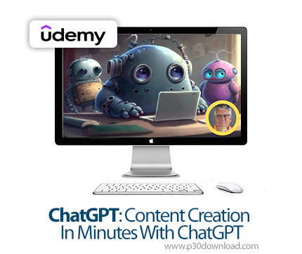 دانلود ChatGPT: Content Creation In Minutes With ChatGPT - آموزش تولید محتوا با چت‌جی‌پی‌تی