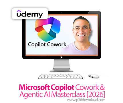 دانلود Microsoft Copilot Cowork & Agentic AI Masterclass [2026] - آموزش مایکروسافت کوپایلوت