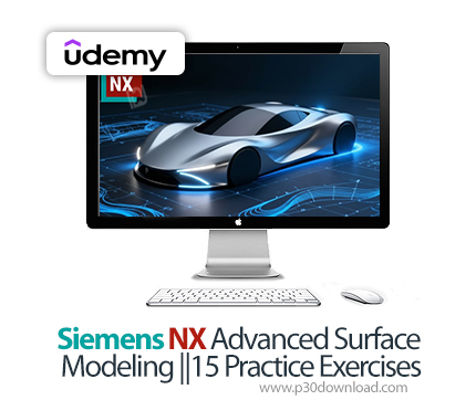 دانلود Siemens NX Advanced Surface Modeling ||15 Practice Exercises - آموزش زیمنس ان‌ایکس