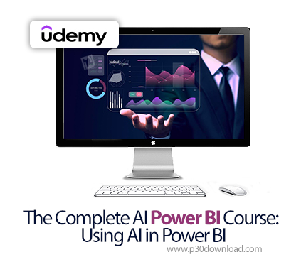دانلود The Complete AI Power BI Course: Using AI in Power BI - آموزش پاور بی‌آی