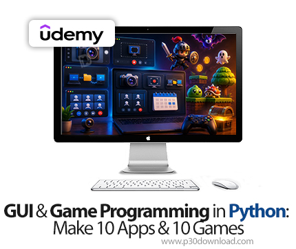 دانلود GUI & Game Programming in Python: Make 10 Apps & 10 Games - آموزش جی‌یو‌آی و بازی در پایتون