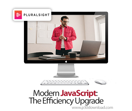 دانلود Modern JavaScript: The Efficiency Upgrade - آموزش جاوااسکریپت 