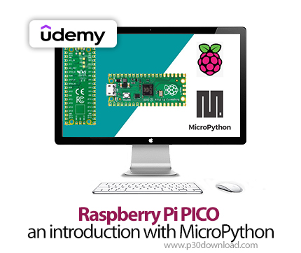 دانلود Raspberry Pi PICO an introduction with MicroPython - آموزش رزبری پای پیکو و میکروپایتون