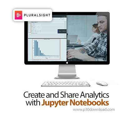 دانلود Create and Share Analytics with Jupyter Notebooks - آموزش جیوپیتر نوت‌بوک‌