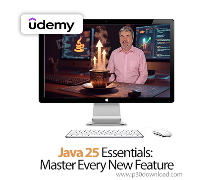 دانلود Java 25 Essentials: Master Every New Feature - آموزش جاوا 