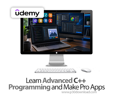 دانلود Learn Advanced C++ Programming and Make Pro Apps - آموزش سی‌پلاس‌پلاس