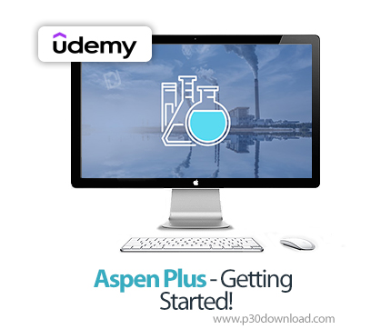 دانلود Aspen Plus - Getting Started! - آموزش آسپن پلاس