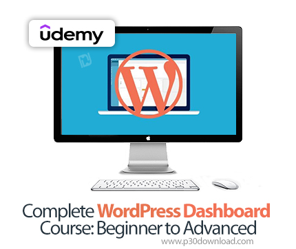 دانلود Complete WordPress Dashboard Course: Beginner to Advanced - آموزش وردپرس