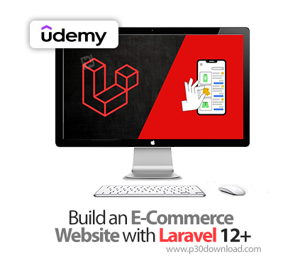 دانلود Build an E-Commerce Website with Laravel 12+ - آموزش لاراول ۱۲