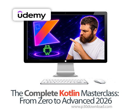 دانلود The Complete Kotlin Masterclass: From Zero to Advanced 2026 - آموزش کاتلین 