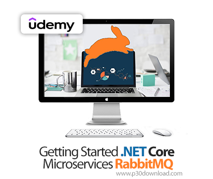 دانلود Getting Started .NET Core Microservices RabbitMQ - آموزش دات‌نت کور و رابیت‌ام‌کیو