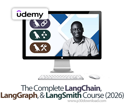 دانلود The Complete LangChain, LangGraph, & LangSmith Course (2026) - آموزش لنگ‌چین، لنگ‌گراف و لنگ‌