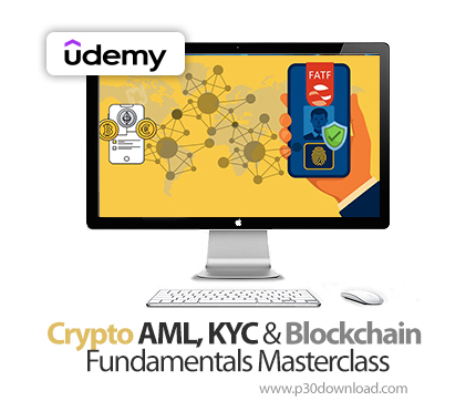 دانلود Crypto AML, KYC & Blockchain Fundamentals Masterclass - آموزش کریپتو و بلاکچین