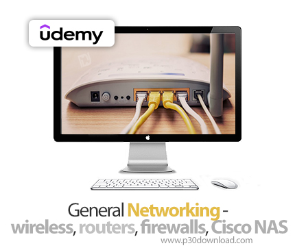 دانلود General Networking - wireless, routers, firewalls, Cisco NAS - آموزش شبکه 