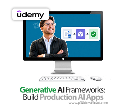 دانلود Generative AI Frameworks: Build Production AI Apps - آموزش هوش مصنوعی مولد