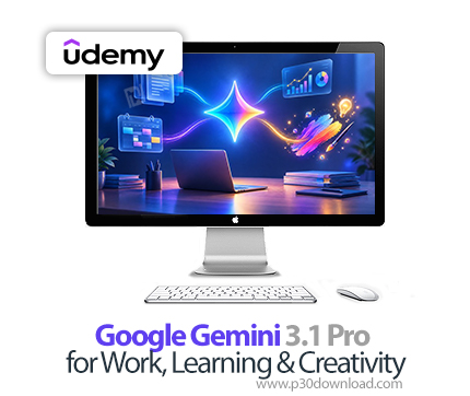 دانلود Google Gemini 3.1 Pro for Work, Learning & Creativity - آموزش گوگل جمینای ۳.۱ پرو