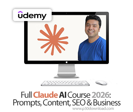 دانلود Full Claude AI Course 2026: Prompts, Content, SEO & Business - آموزش کلود ای‌آی